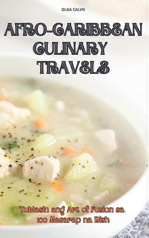 Afro-caribbean Culinary Travels