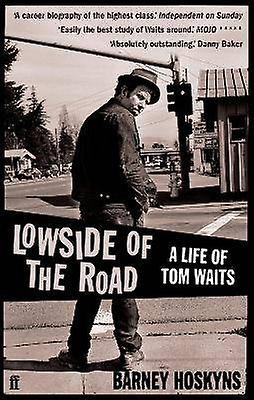 Lowside tien: elämä Tom Waits