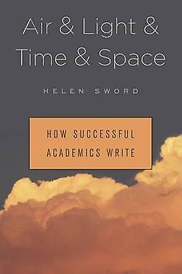 Air Light Time Space by Helen Sword Paperback Book