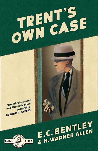 Trents Own Case - E. C. Bentley