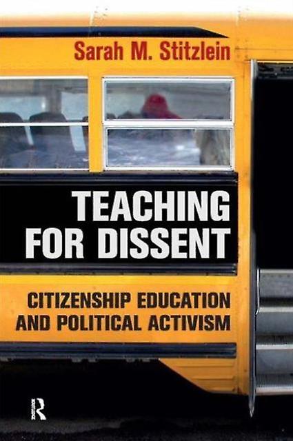 Teaching For Dissent by Sarah Marie Stitzlein Paperback