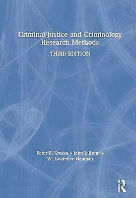 Criminal Justice and Criminology Research Methods