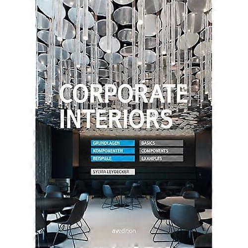 Corporate Interiors: Basics, Components, Examples
