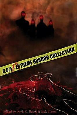 DOA Extreme Horror Anthology 1