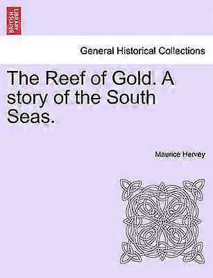 Reciful de aur O poveste a Mărilor Sudului