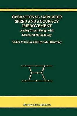 Operational Amplifier Speed and Accuracy Improvement