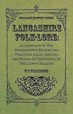 Lancashire Folk-Lore