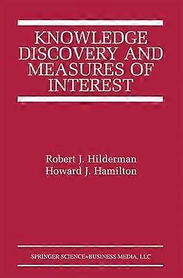 Knowledge Discovery and Measures of Interest