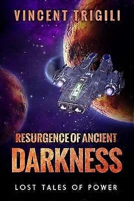 Resurgence of Ancient Darkness