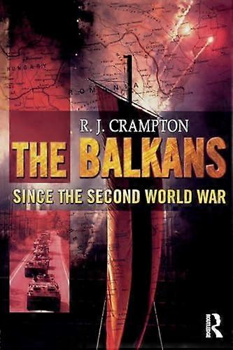 The Balkans Since the Second World War