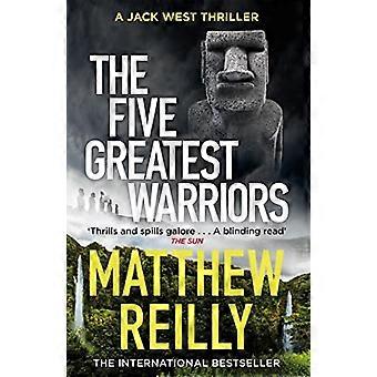 The Five Greatest Warriors From the creator of No.1 Netflix thriller INTERCEPTOR