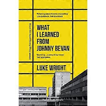 What I Learned from Johnny Bevan