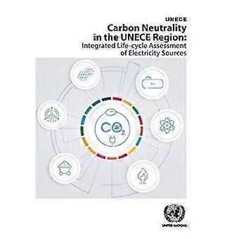 Neutralité carbone dans la région de la CEE-ONU : analyse intégrée du cycle de vie des sources d’électricité