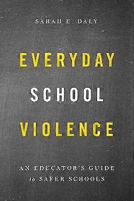 Everyday School Violence