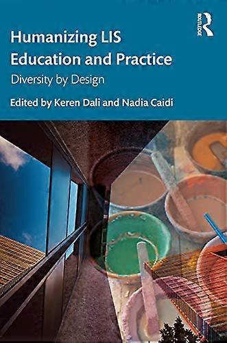 Humanizing LIS Education and Practice: Diversity by Design