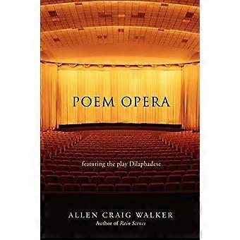 Poem Opera: Featuring the Play Dilaphadese
