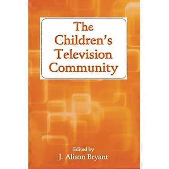 The Children's Television Community (Routledge Communication Series)