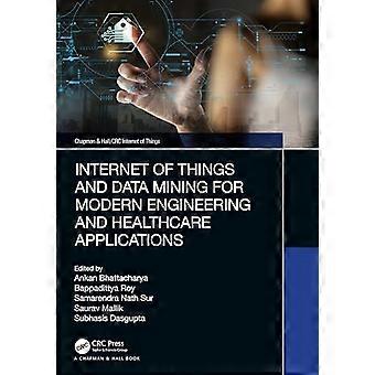 Internet of Things e data mining per applicazioni ingegneristiche e sanitarie moderne