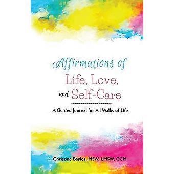 Affirmations de la vie, de l’amour et des soins personnels