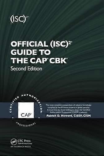 Official (ISC)2  Guide to the CAP  CBK , Second Edition ((ISC)2 Press)