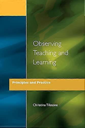 Osservare l'insegnamento e l'apprendimento - Principi e pratica