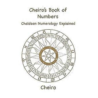 Il libro dei numeri di Cheiro: spiegazione della numerologia caldea