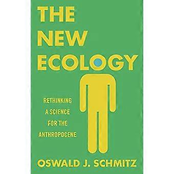 Uusi ekologia: Rethinking tiede Anthropocene