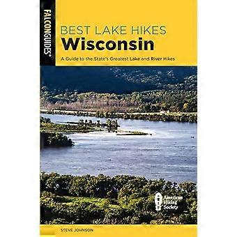 Best Lake Hikes Wisconsin: A Guide to the State's Greatest Lake and River Hikes