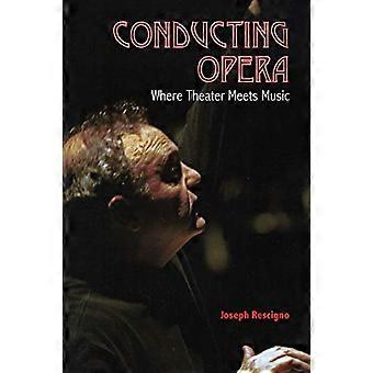 Opera dirigeren: waar theater en muziek elkaar ontmoeten