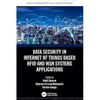 Data Security In Internet Of Things Based Rfid And Wsn Systems Applications - Taylor & Francis Ltd - Paperback - en Book