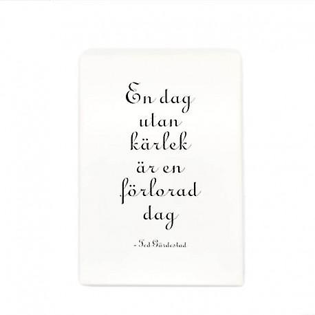 Wooden board "A day without Love"