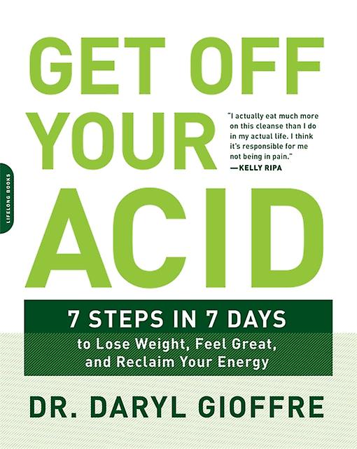 Get Off Your Acid by Dr. Daryl Gioffre Paperback