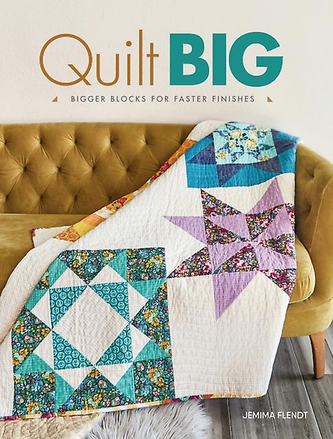Quilt Big by Jemima Flendt Paperback Book