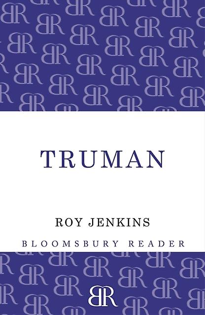 Truman - Roy Jenkins - Biography: historical, political and military - Bloomsbury Publishing PLC - Paperback
