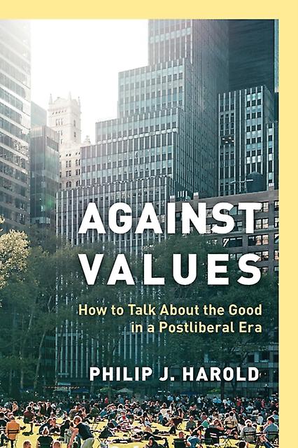 Against Values by Philip J. Harold Paperback Book