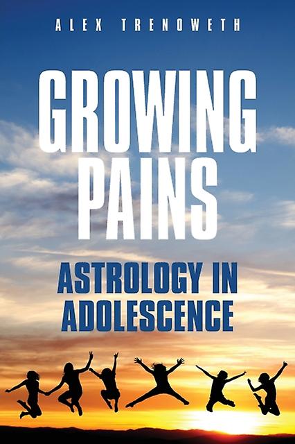 Growing Pains Astrology In Adolescence by Alex Trenoweth Paperback Book