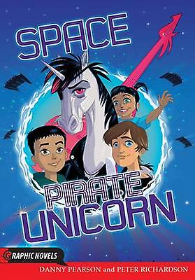 Space Pirate Unicorn - Danny Pearson
