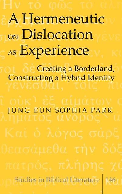 A Hermeneutic On Dislocation As Experience by Hemchand Gossai Paperback Book