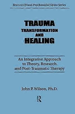 Trauma Transformation And Healing.