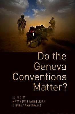 Do the Geneva Conventions Matter?