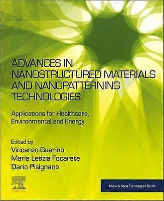 Progrès dans les matériaux nanostructurés et les technologies de nanostructuration