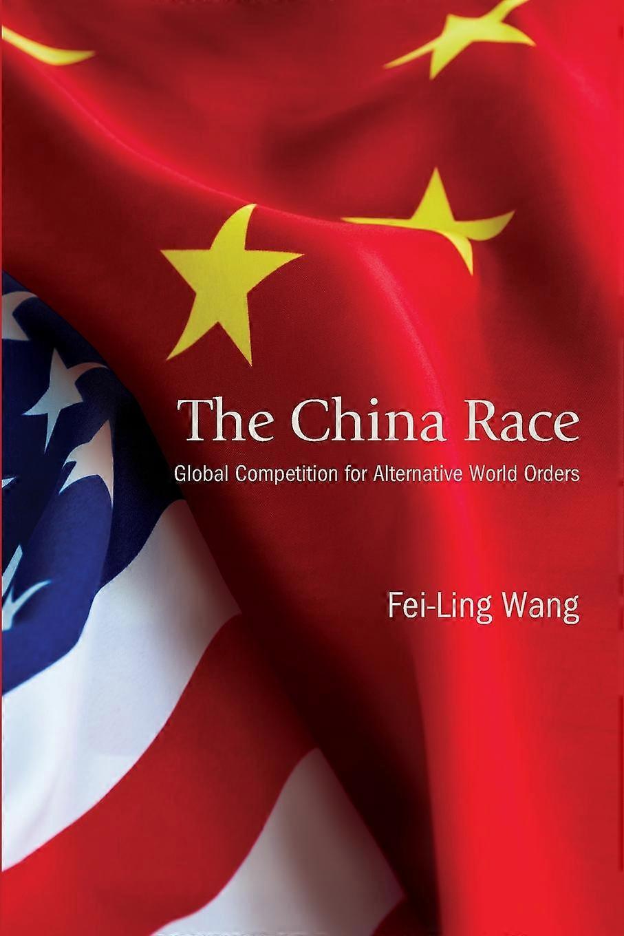 The China Race by FeiLing Wang Paperback Book