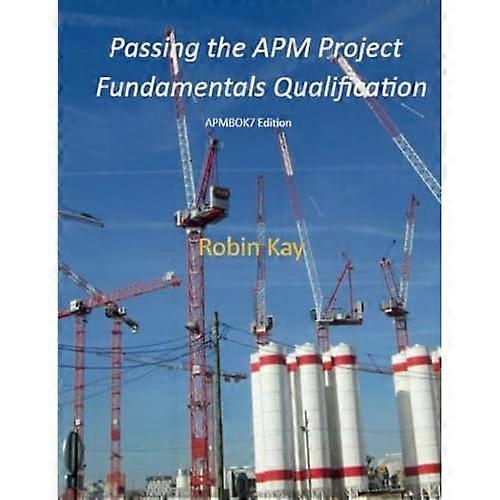 Passing the APM Project Fundamentals Qualification