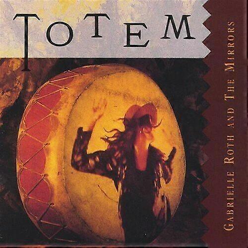 Gabrielle Roth and The Mirrors Totem CD