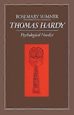 Thomas Hardy: Psychological Novelist