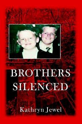 Brothers Silenced