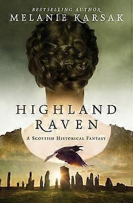 Highland Raven Volume 1 The Celtic Blood Series