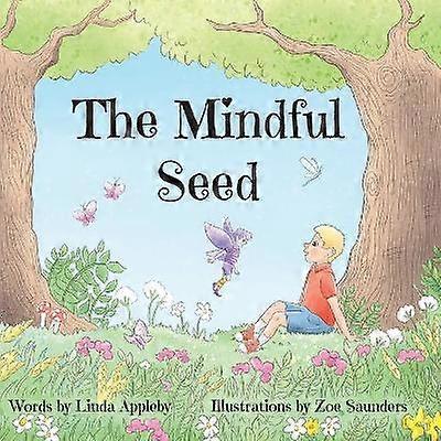 The Mindful Seed