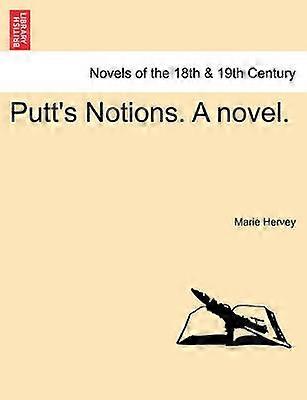 Putt's Notions A novel