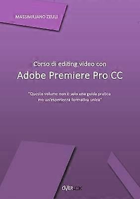 Corso Di Editing Video Con Adobe Premiere Pro Cc